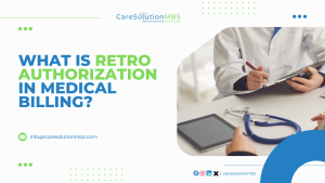 Retro Auth Letter What is Retro Authorization in Medical Billing: Essential Facts You ...