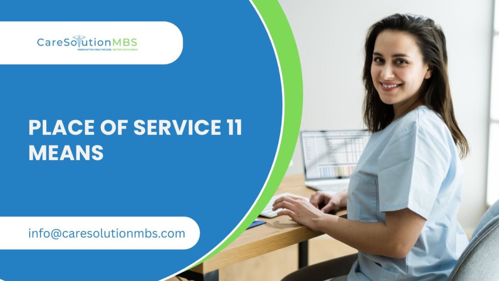 Learn About Place of Service 11 For Outside Medical Place