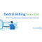 Dental Billing Services That Boost Practice Revenue