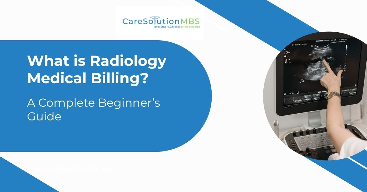 What is Radiology Medical Billing?